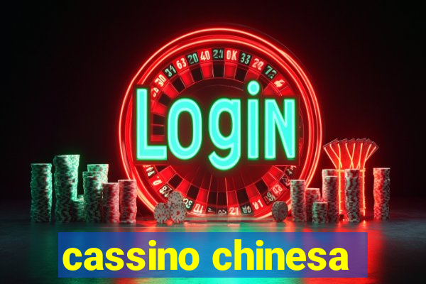 cassino chinesa